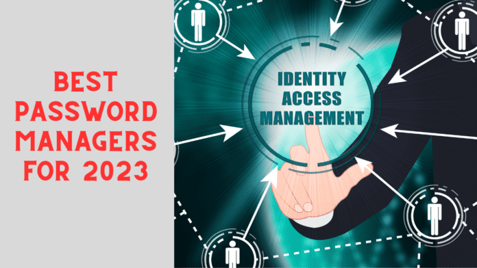 Best Password Managers For 2023 Best Password Managers For 2023